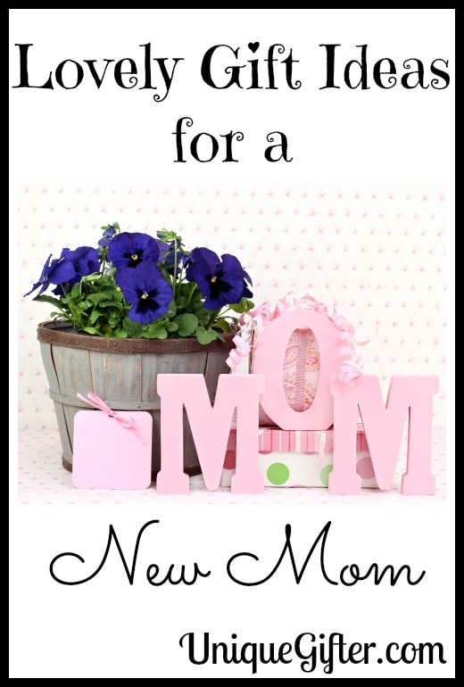 Lovely Gift Ideas for a New Mum Unique Gifter