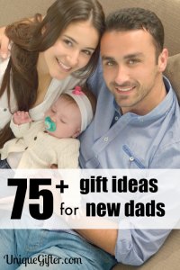 These gift ideas for new dads are amazing, especially 77, my friend is going to LOVE it when I get him those.