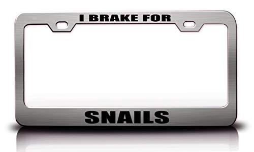 Custom Brother - I Brake for Snails Animals Metal Car SUV Truck License Plate Frame Ch a3