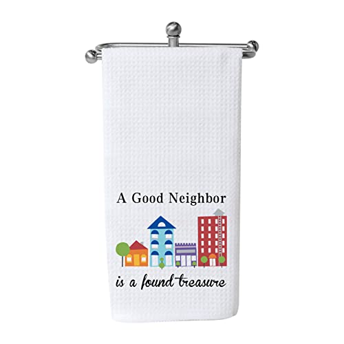 WCGXKO Neighbor Gift Neighbor Thank You Gift A Good Neighbor is A Found Kitchen Towel for Neighbor (A Good Neighbor Towel)