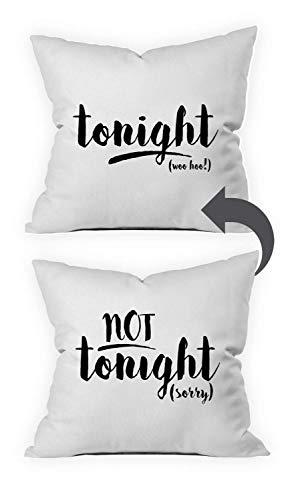 Oh, Susannah Tonight Not Tonight Reversible Paillowcase Bridal Shower Gift (18x18 in, Tonight -Not)