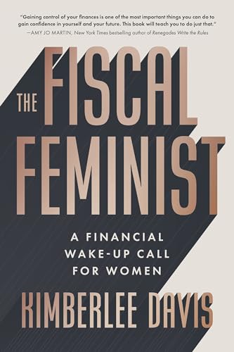 The Fiscal Feminist: A Financial Wake-up Call for Women