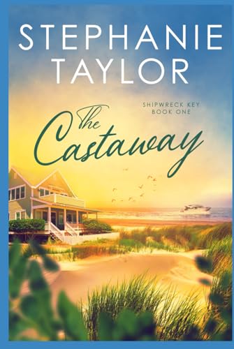 The Castaway: Shipwreck Key Book One