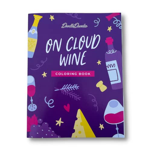 DoodleDazzles On Cloud Wine Coloring Book For Adults - A Great Coloring Book Gift For Wine Lovers - Mindfulness Coloring Book For Women & Men - Relaxation & Stress Relief Coloring Book for Adults