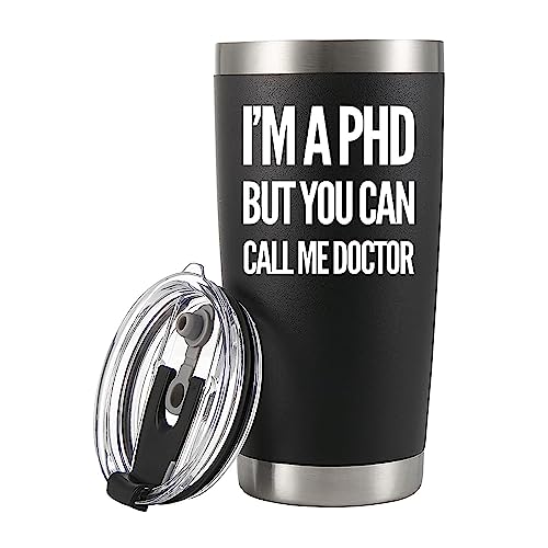 I'm a PHD But You Can Call Me Doctor Vacuum Insulated Stainless Steel Tumbler 20oz Dr Medical Doctorate Student Graduation Retirement Congratulations Travel Mugs with Straw and Removable Lid