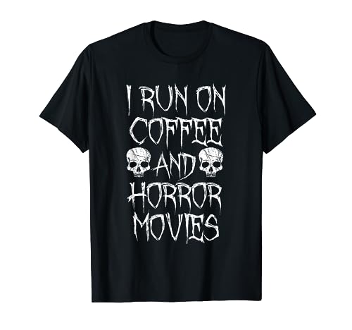 I Run on Coffee And Horror Movies Shirt - Horror Fan T-shirt