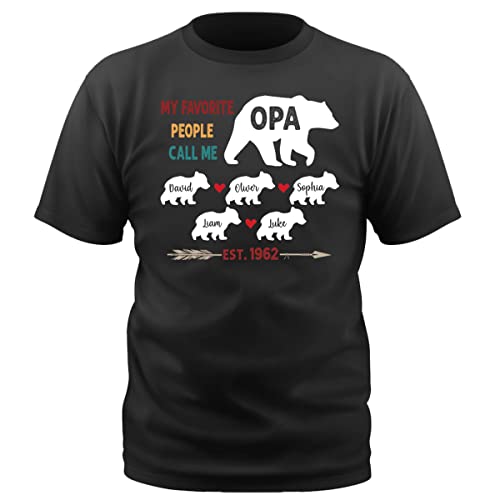 Custom Grandpa T Shirt, My Favorite People Call Me Opa Bear Grandkids Custom Name Personalized Grandpa T-Shirt Grandfather Gift Tee for Father's Day, Christmas TH680849