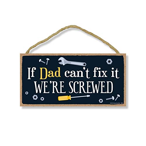 Honey Dew Gifts Man Cave Decor, If Dad Can't Fix it We're Screwed 5 inch by 10 inch Hanging Wall Decor, Decorative Wood Sign, Best Dad Gifts, 75810
