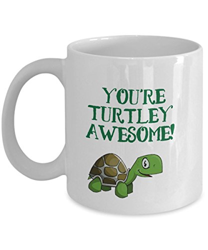 NinjaMugs You're Turtley Awesome - Great Gift For Turtle Lover - White 11oz Ceramic Mug