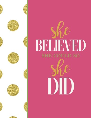 She Believed She Could So She Did: Pink Notebook (Composition Book Journal) (8.5 x 11 Large)