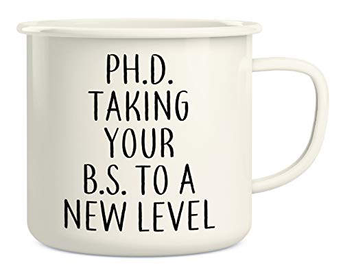 Retreez PhD. Taking Your BS to a New level 16 Oz Enamel Stainless Steel Metal Camping Campfire Coffee Mug Cup - Funny Sarcasm Sarcastic Motivational birthday gift for friend coworker sis bro dad mom