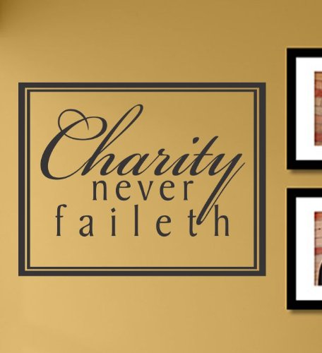 Charity never faileth Vinyl Wall Decals Quotes Sayings Words Art Decor Lettering Vinyl Wall Art Inspirational Uplifting