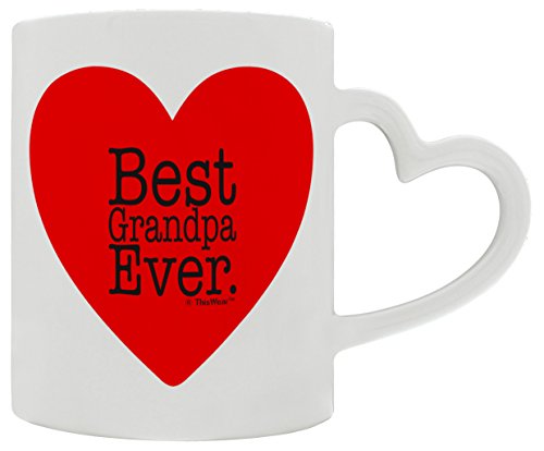 ThisWear Fathers Day Mug for Grandpa Best Grandpa Ever Heart Handle Mug Coffee Mug Tea Cup White