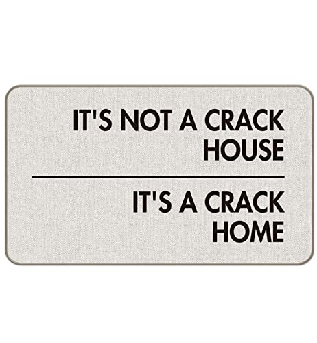 MIXDING It’s Not A Crack House It’s A Crack Home Funny Quotes Entrance Door Mat 17x30 Inch Doormats Decor, Farmhouse Front Door Porch Outdoor Indoor Decorations