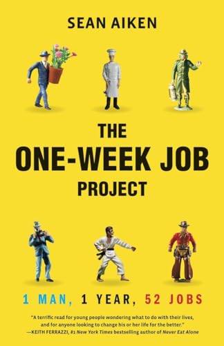 The One-Week Job Project: One Man, One Year, 52 Jobs