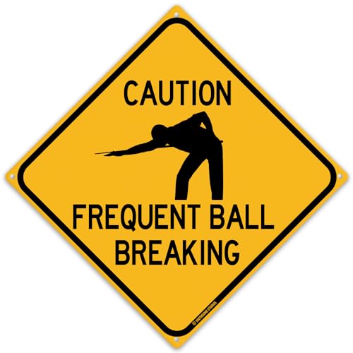 Caution Frequent Ball Breaking 12' x 12' Funny Tin Road Sign Pool Billiards Game Room 8 Ball Player Pub Tavern Home Bar Decor