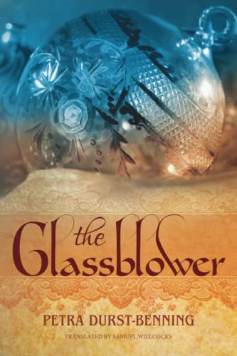 The Glassblower (The Glassblower Trilogy, 1)