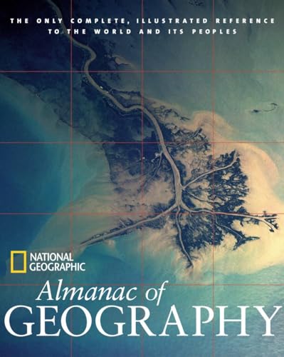 National Geographic Almanac Of Geography (National Geographic Almanacs)