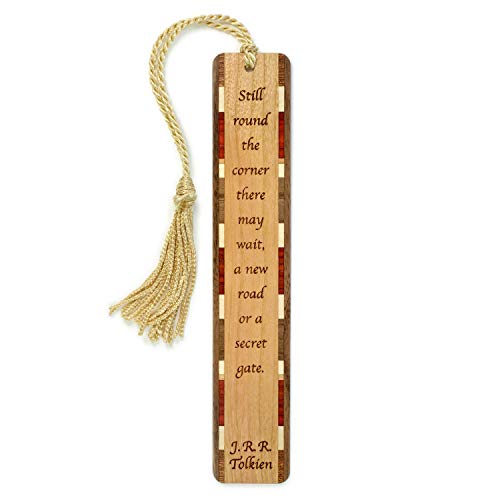J.R.R. Tolkien Quote Still Around The Corner There May Wait, A New Road or a Secret Gate Quote Engraved Wooden Bookmark - Made in USA - Also Available with Personalization