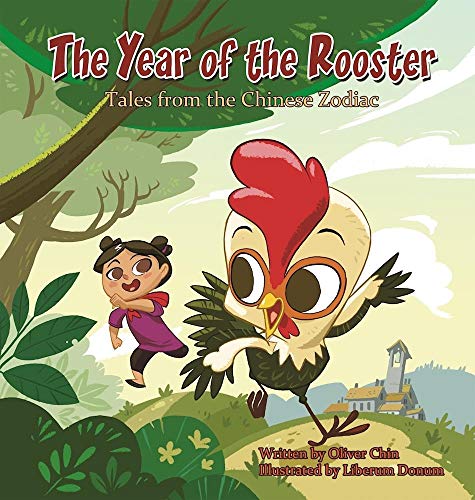 The Year of the Rooster: Tales from the Chinese Zodiac (Tales from the Chinese Zodiac, 12)