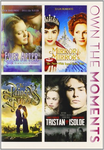 Ever After / Mirror, Mirror / The Princess Bride / Tristan & Isolde