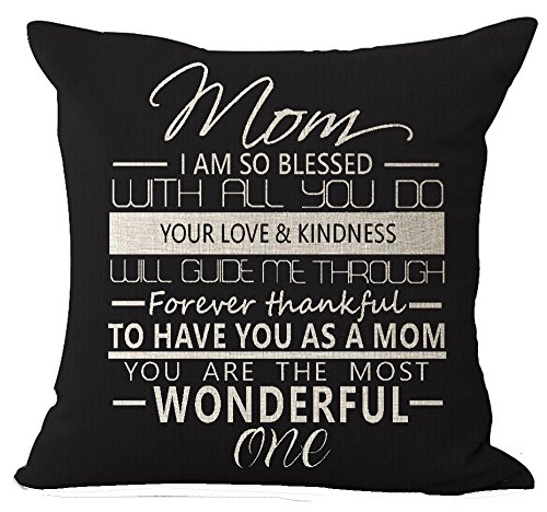 Andreannie Best Gift for Mother Sweet Blessing Mom I Am So Blessed Your Love Kindness Black Cotton Linen Throw Pillow Case Cushion Cover Home Office Decorative Square 18 X 18 Inches¡­