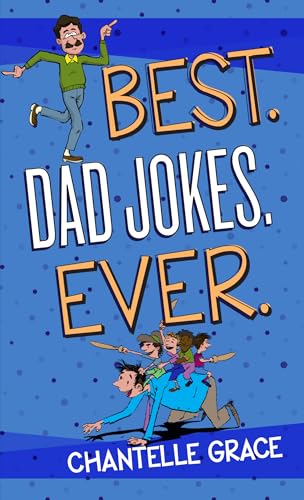 Best. Dad Jokes. Ever. (Paperback) – Hilarious Dad Jokes That Will Keep You Laughing, Perfect Gift for Dads, Birthdays, Father’s Day, and More (Joke Books)