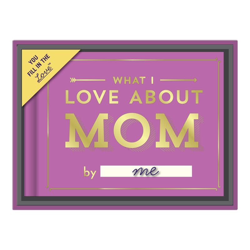 Knock Knock What I Love About Mom Fill in the Love Journal with Gift Box (You Fill in the Love)