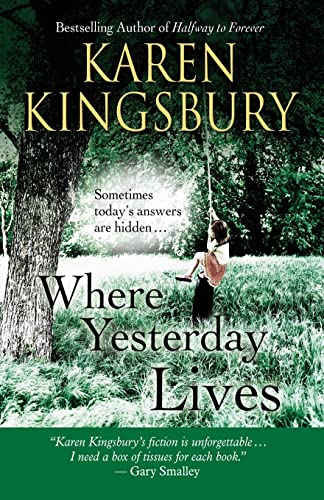 Where Yesterday Lives: Sometimes Today's Answers Are Hidden . . . (Christian Softcover Originals)