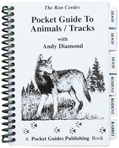 Pocket Guide - Animal Tracks - Hunting - Animal Tracks - Guide to Animal Tracks - Andy Diamond - Ron Cordes