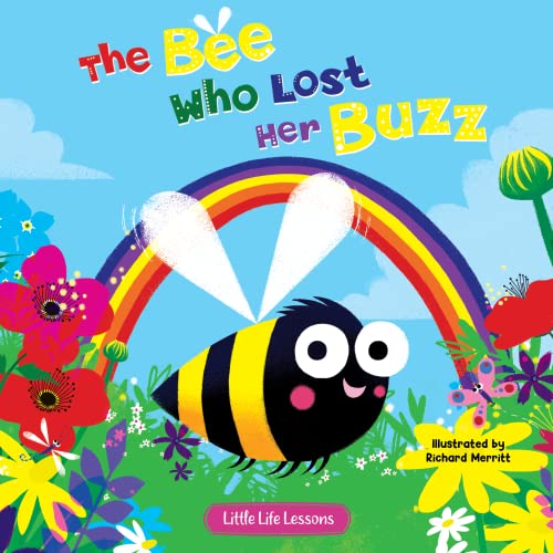 The Bee Who Lost Her Buzz - Children's Picture Book - Little Life Lessons About Sharing