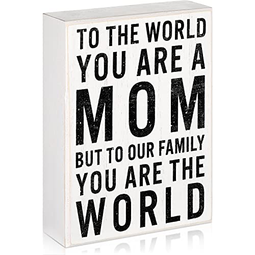To the World You Are a Mom, But to Our Family You Are the World Wood Box Sign Christmas Mom Gifts Wooden Mother Signs Home Decor Farmhouse Wood Mom Plaque Happy(White with Black)