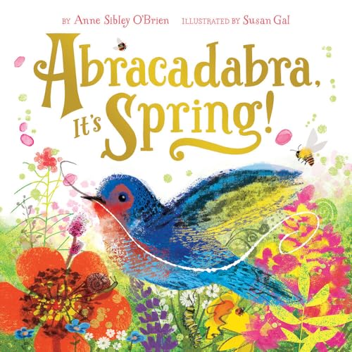 Abracadabra, It's Spring!: A Picture Book (Seasonal Magic)
