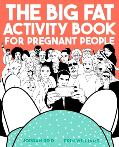 The Big Fat Activity Book for Pregnant People (Big Activity Book)