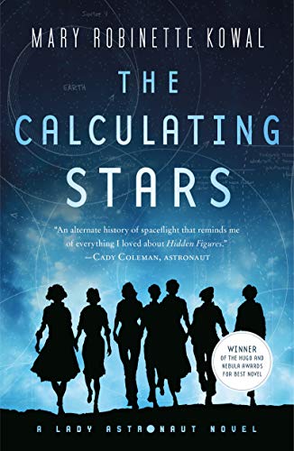 The Calculating Stars: A Lady Astronaut Novel