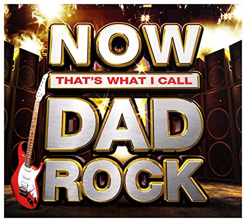 Now That's What I Call Dad Rock / Various