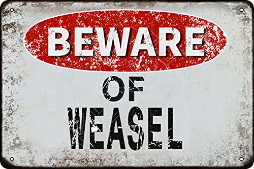 Beware of weasel vintage Metal Tin Sign Retro Funny Tin Sign For Wall Decor—8' x 12'—weasel