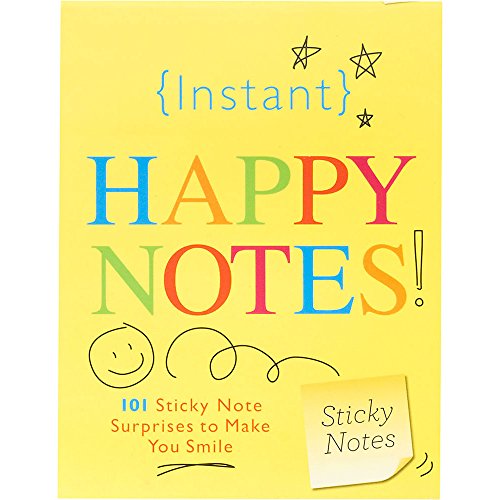 Instant Happy Notes: 101 Cute Sticky Notes to Make Anyone Smile (Christmas Gift or Stocking Stuffer for Coworkers, Friends, Teachers) (Inspire Instant Happiness Calendars & Gifts)