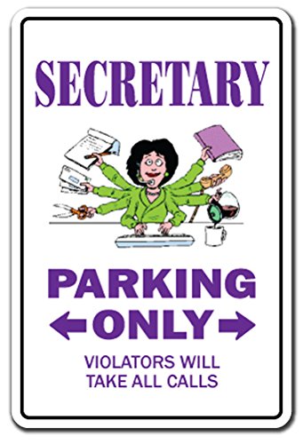 SECRETARY Sign parking signs administrative assistant receptionist | Indoor/Outdoor | 12' Tall Plastic Sign