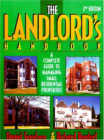 The Landlord's Handbook : A Complete Guide to Managing Small Residential Properties