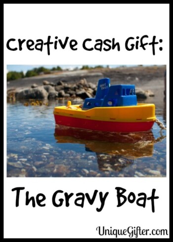 Creative Cash Gift The Gravy Boat