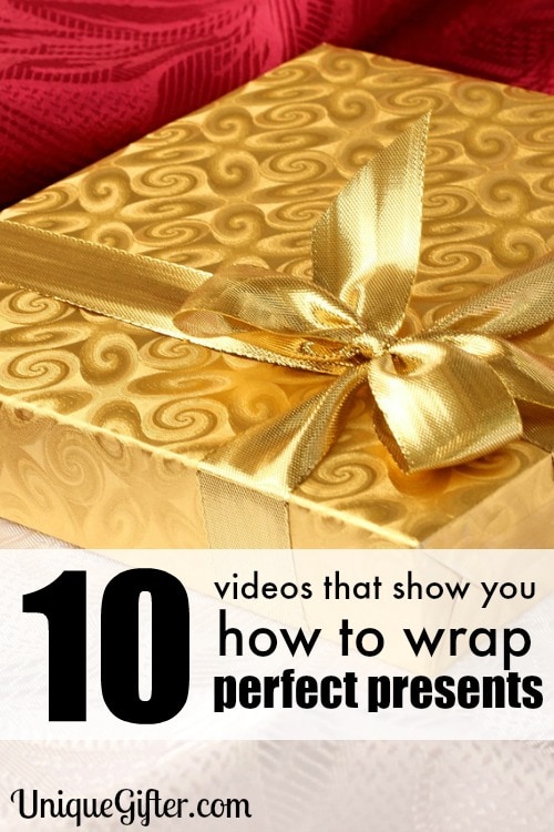 10 Videos That Show You How to Wrap Perfect Presents Unique Gifter