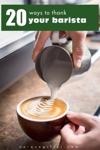 Love these ways to thank your barista... my favorite person to see in the morning!