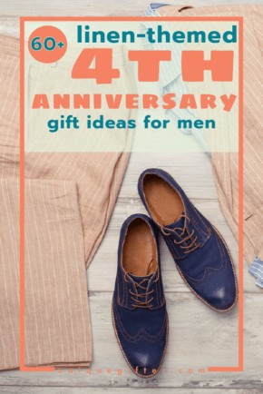 We've been married nearly four years already! I love this list of 4th anniversary gift ideas for men - we're having so much fun using the traditional anniversary gifts and this year's is linen. Getting gifts for my husband is tricky sometimes and now I have tons of great ideas to get him!
