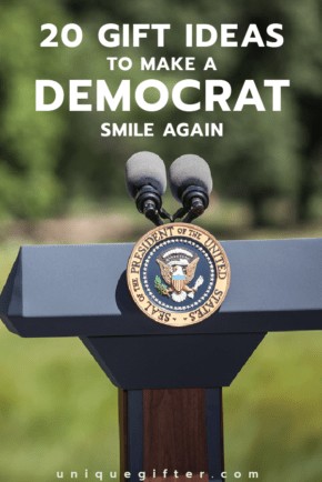 Ready for the next POTUS? If you're not a Republican, take a look at this list of 20 gift ideas to make a Democrat smile again - you may need to reference it a few times for the next 4-8 years.