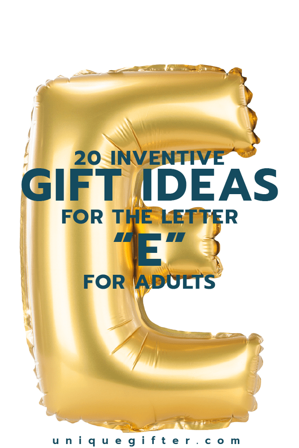 Gift Ideas for the Letter E | Gifts that start with E | Scavenger Hunt Ideas | Theme Party Ideas