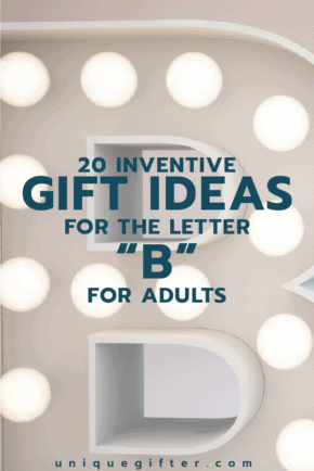 Gift Ideas for the Letter B | Scavenger Hunts | Creative Gifts | Unique Gift | Fun Ideas