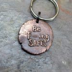 Be safe key chain - thoughtful Gift Ideas for the Letter F