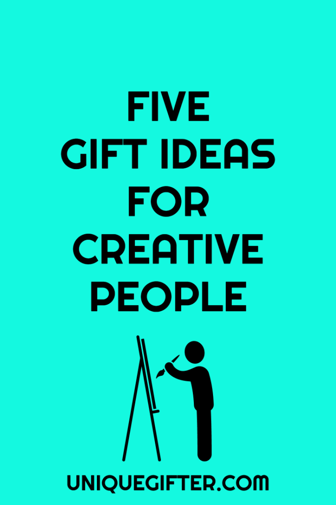 5 gift ideas for creative people