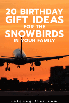 Does your family flee the winter? Try these birthday gift ideas for the snowbirds in your family! | Snowbird Gifts | Birthday Gift Ideas for Granparents | Gifts for Seniors